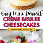 Mini Crème Brulee Cheesecakes Recipe
