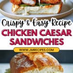 Crispy Chicken Caesar Sandwich Recipe