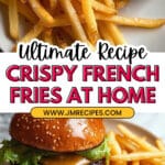 Perfect Crispy French Fries Recipe