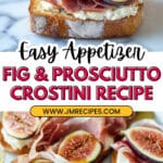 Fig & Prosciutto Crostini Recipe