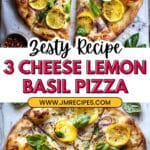 3 Cheese Lemon Basil Pizza Recipe