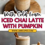 Iced Chai Latte with Pumpkin Cold Foam Recipe