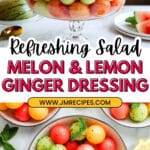 Melon Salad with Lemon Ginger Dressing Recipe