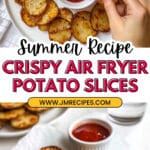 Air Fryer Potato Slices Recipe