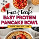 Baked Protein Pancake Bowl Recipe