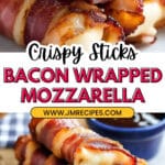 Bacon Wrapped Mozzarella Cheese Sticks Recipe