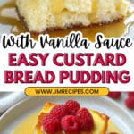 Custard Bread Pudding with Vanilla Sauce Recipe