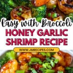 Honey Garlic Butter Shrimp and Broccoli Recipe